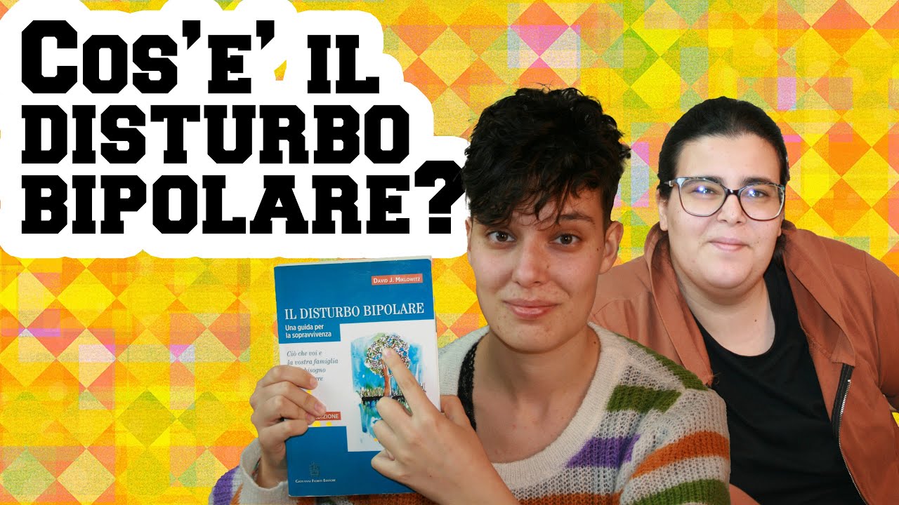Che cos'é il disturbo bipolare? Tipo 1, tipo 2, non specificato e ciclotimia