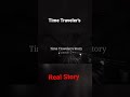 Time Traveler's Story Ep -2 Full Video Out Now #shorts #timetravel #timetraveler