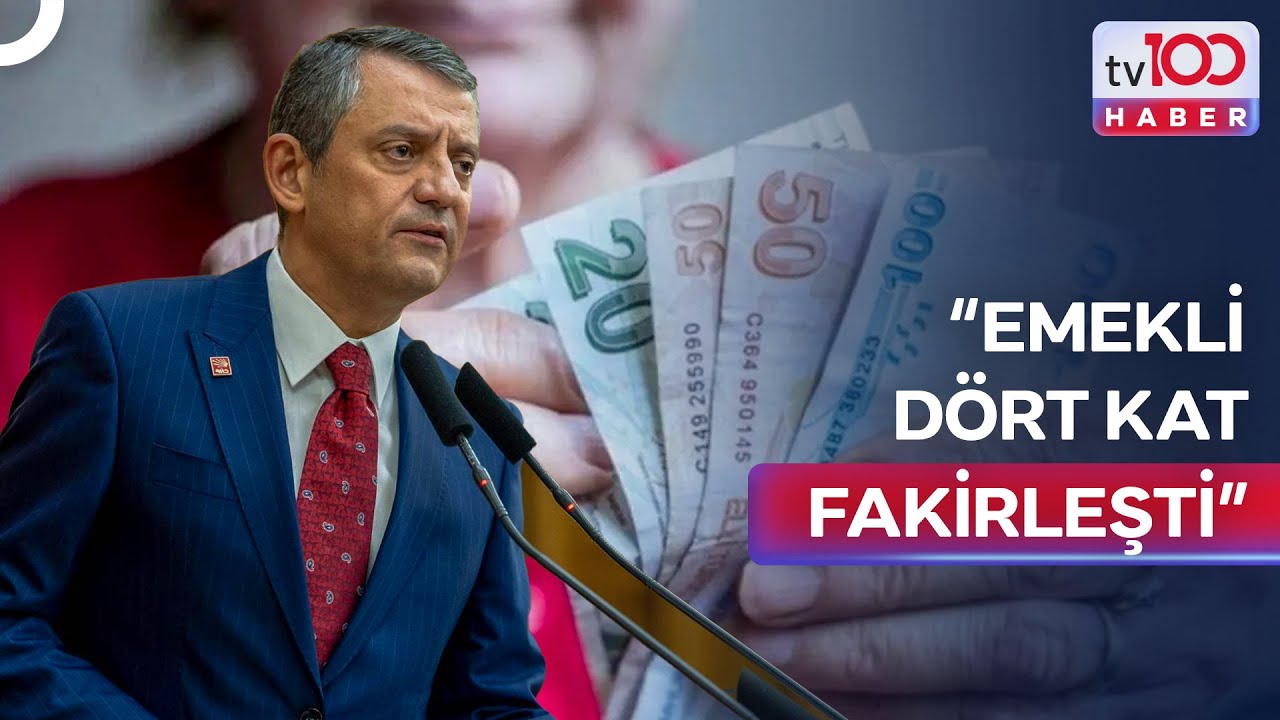 Özgür Özel'den Emekli Maaşı Çıkışı! | tv100 Ana Haber