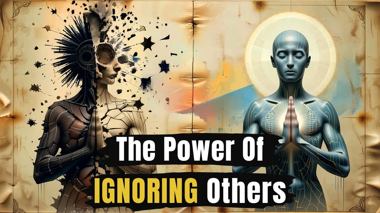 The Power of Ignoring Others - Timeless Buddhist Wisdom for Inner Peace