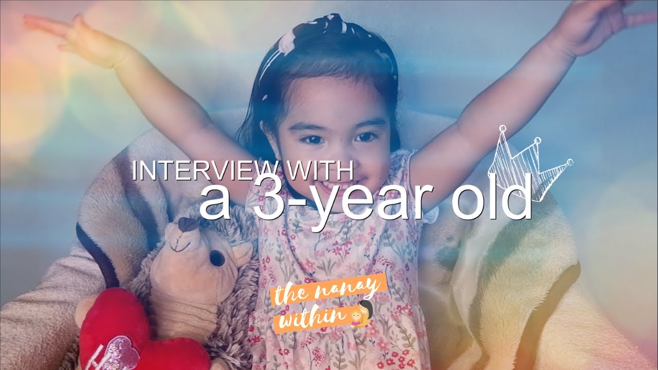Interview with a 3-year old (Adorable!) | The Nanay Within