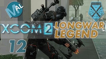 XCOM 2 | LONG WAR-ISH | OPERATION GHOST SLAYER | PART 12 | LET