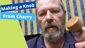 Making a Knob without a Lathe