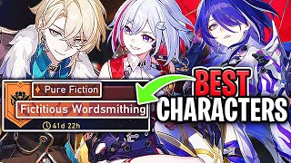 The *BEST* Characters for Pure Fiction (Fictitious Wordsmithing 04) (Honkai: Star Rail Guide)