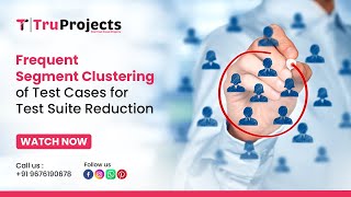 Frequent Segment Clustering of Test cases for Test Suite Reduction