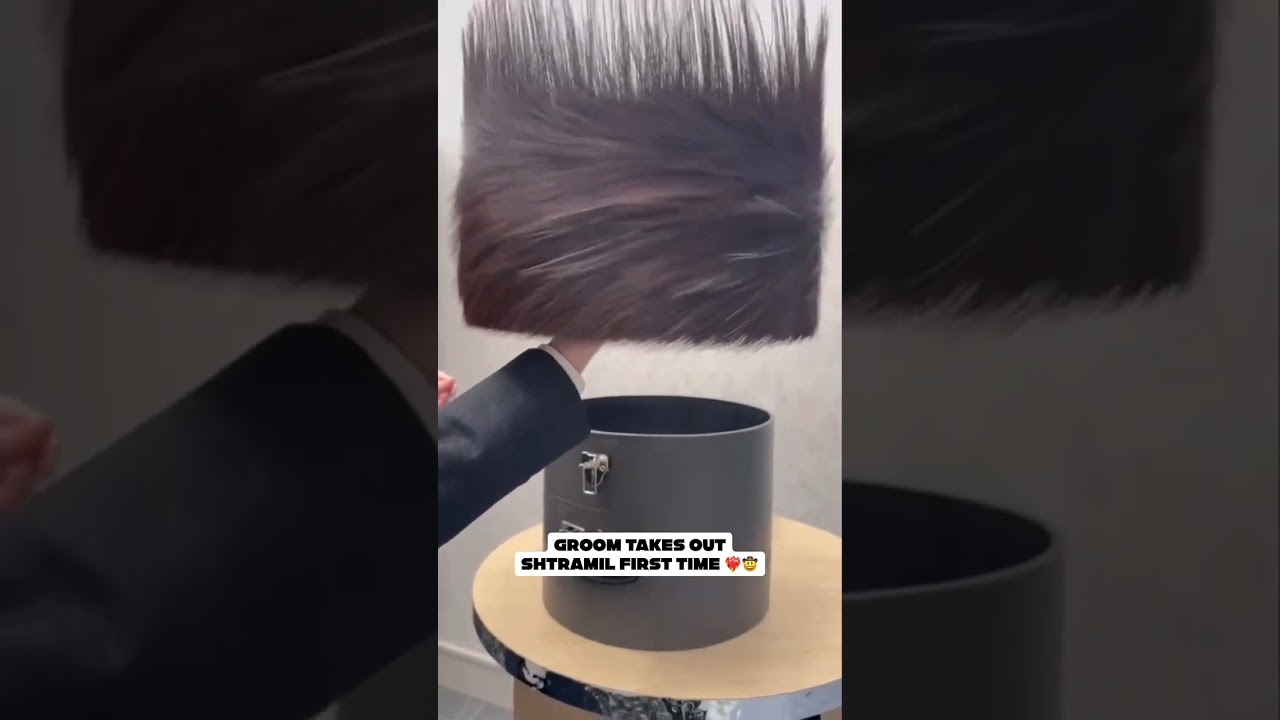 Groom takes out shtramil first time ❤️‍🔥🤠