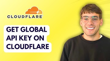 How to Get Global Api Key on Cloudflare [2025 Guide]