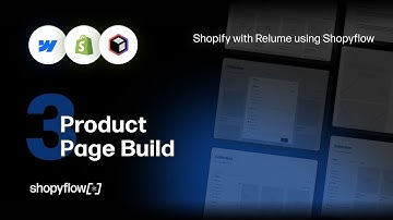 Build a Shopify Store in Webflow Using Relume - 3 of 4: Product Page Build