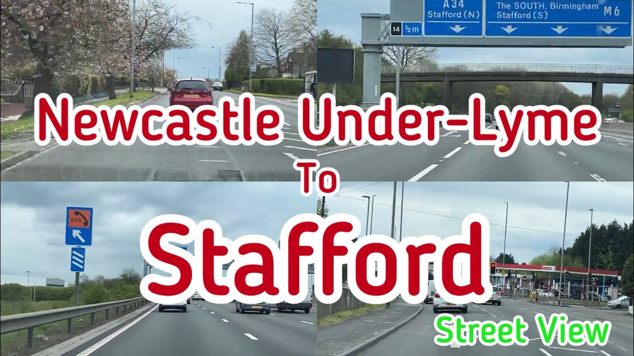 Newcastle Under-Lyme To Stafford | Street View | 2024