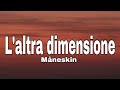 Mneskin  laltra dimensione lyrics