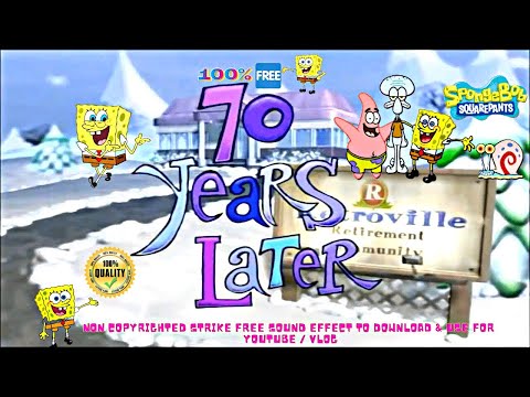 70 Years Later - Spongebob Time CardsSound EffectNo Copyright Strike 100% Free To Download x Use