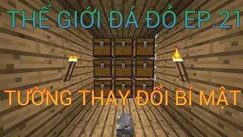 MCPE Thế Giới Đá Đỏ Ep.21: Tường Thay Đổi Bí Mật