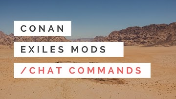 Conan Exiles Modding - /broadcast from the chat text box