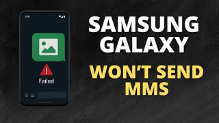 How to FIX a SAMSUNG GALAXY that WON’T SEND MMS