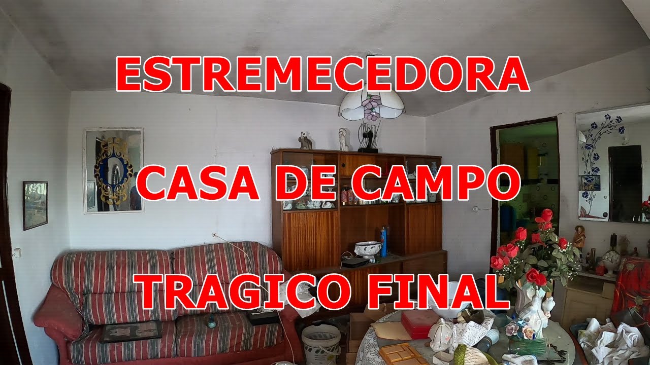 ESTREMECEDORA CASA DE CAMPO CON TRAGICO FINAL! URBEX WOMAN