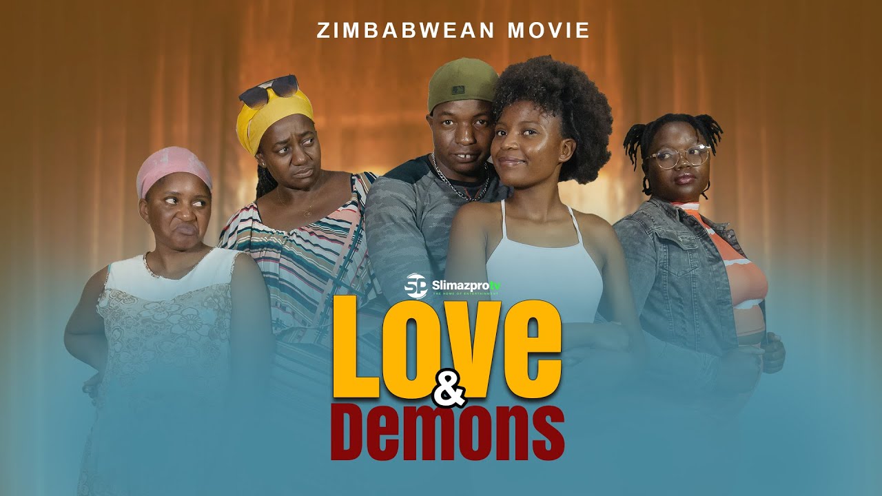 Love & Demons Full Zimbabwean Movie