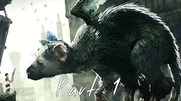 THE LAST GUARDIAN Walkthrough Gameplay Part 1 - Trico (PS4)