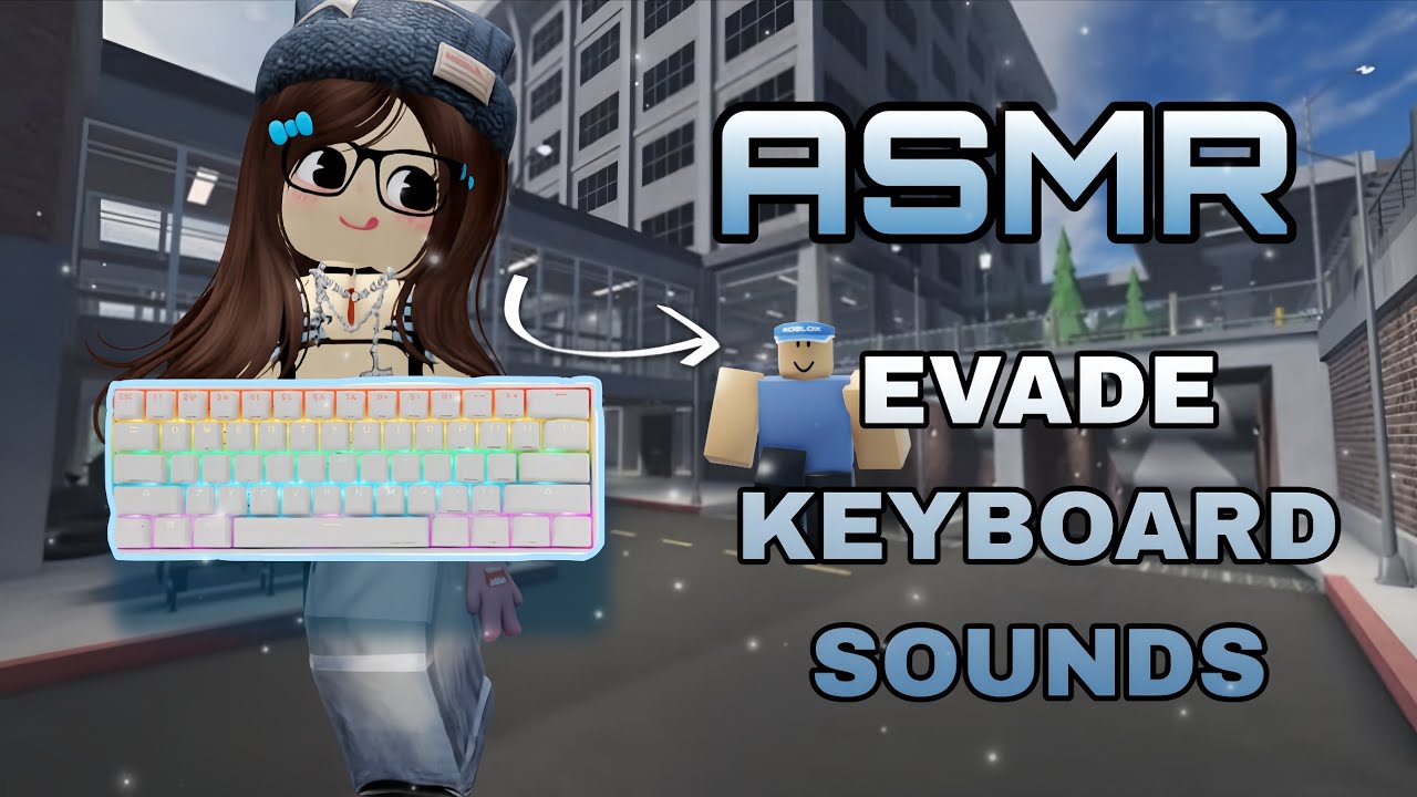 Roblox EVADE Keyboard ASMR ( very clicky) + pro gameplay 🩵
