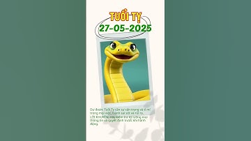 Tử Vi Tài Lộc, Sự Nghiệp, Tình Duyên, Sức Khỏe Tuổi Tỵ ngày 27-05-2025 #TuViPremium