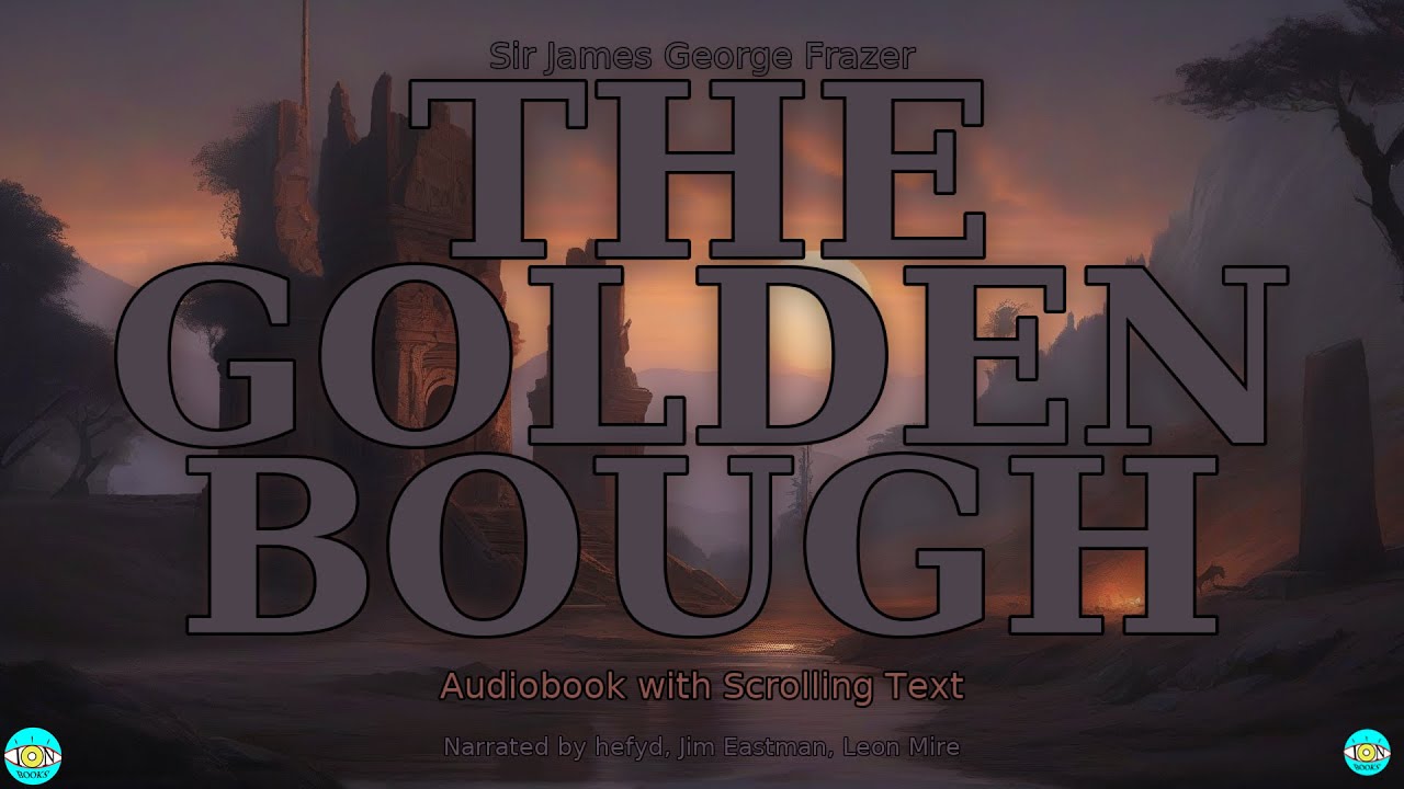 The Golden Bough - Chapter 4 |? Audiobook with Scrolling Text 