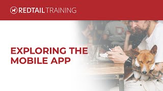 Exploring The Mobile App