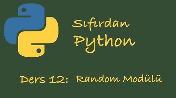 Sıfırdan Python Dersleri Ders 12: Random modülü