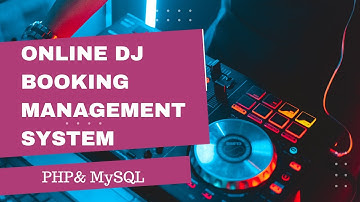 Online DJ Booking Management System Using PHP and MySQL