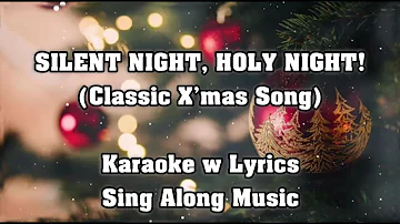 SILENT NIGHT, HOLY NIGHT "Karaoke Version" (Key : A & B♭)