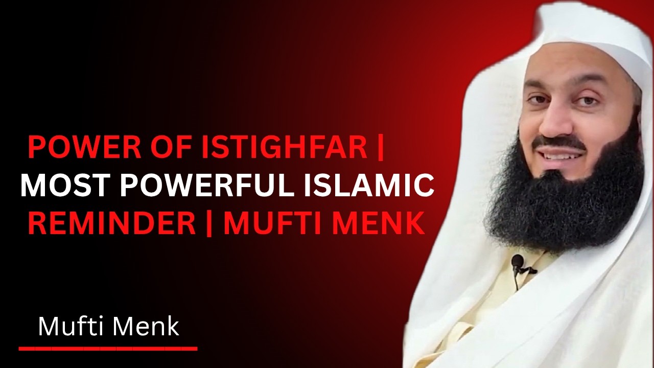 The Power of Istighfar | Most Powerful Islamic Reminder | Mufti Menk Style Motivation