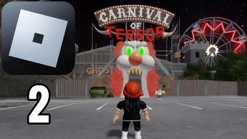 Escape The Carnival of Terror Obby! - Roblox - Part 2 - Gameplay Walkthrough (iOS,Android)