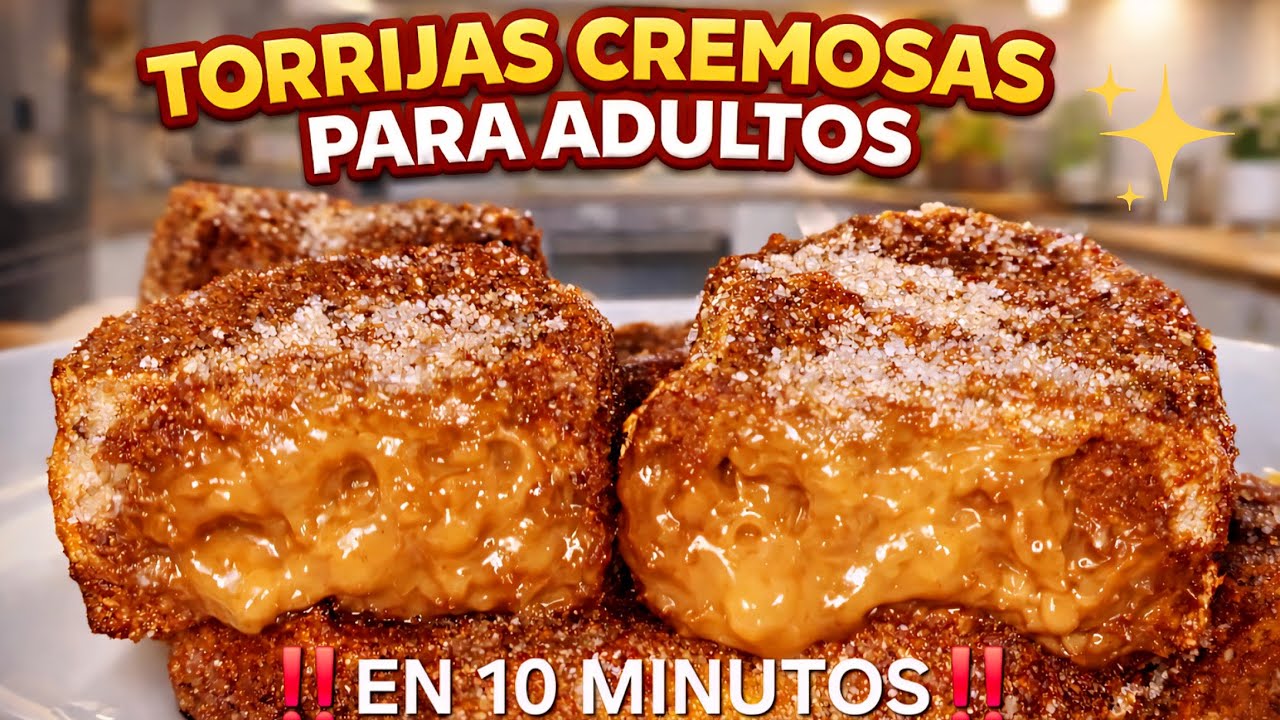✨️TORRIJAS CREMOSAS PARA ADULTOS🔥EN 10 MINUTOS sin ACEITE sin FREÍR, es PURA CREMA 😋