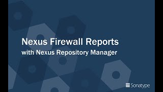 DevSecOps Delivered- Nexus Firewall Reporting with Nexus Repository Manager Net Worth