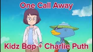 One Call Away - Charlie Puth vs Kidz Bop Mashup