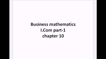 Matrices/ Business Mathematics / I. Com part 1 /Chapter #10