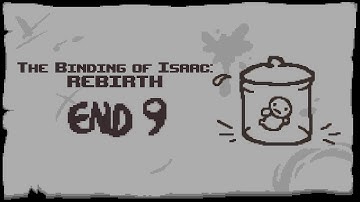 The Binding of Isaac: Rebirth - End 9