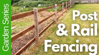 Post and Rail Fence Installation