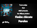 Team paiya - Fimbu Chicote feat didi b,Tamsir,Ste Milano,3xdavs (Paroles/lyrics)