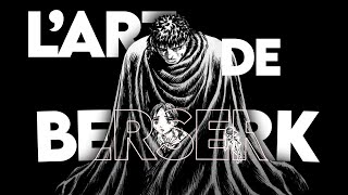 Berserk, au Sommet de son Art