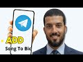 How to Add Song in Telegram Bio Profile (2025 Update)