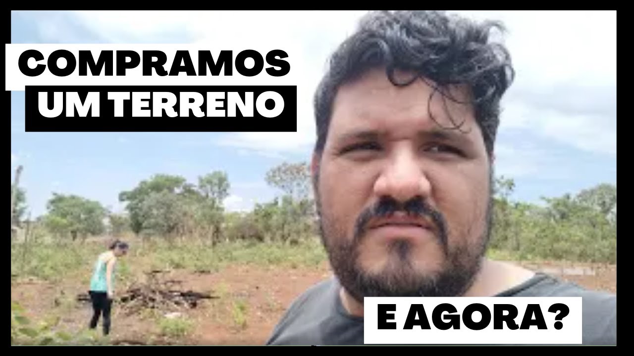 COMPRAMOS NOSSO TERRENO! E AGORA? | Temos muito trabalho pela frente! | T.1 Ep.01