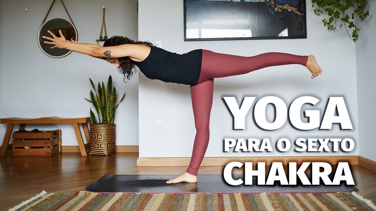 Yoga para o SEXTO CHAKRA Ajna (terceiro olho) YouTube