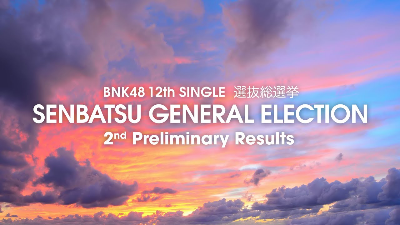 2nd Preliminary Results | BNK48 12th Single Senbatsu General Election