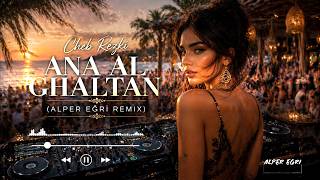 Cheb Rezki - Ana Al Ghaltan (Alper Eğri Remix) Afro House Tiktok Version