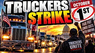 Truckers Say They’re Going on STRIKE October 1st — What Happens to America?