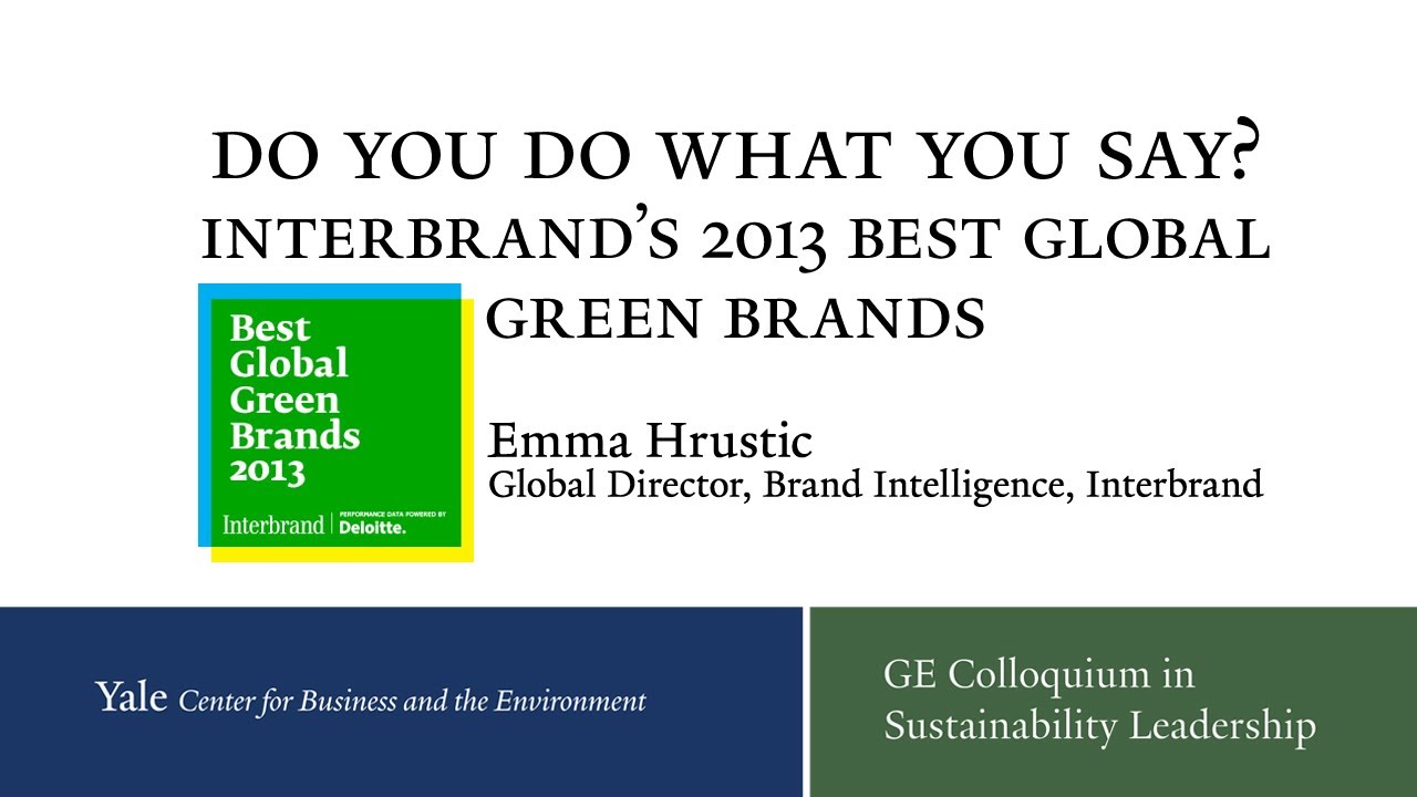 Do You Do What You Say? Interbrand's 2013 Best Global Green Brands
