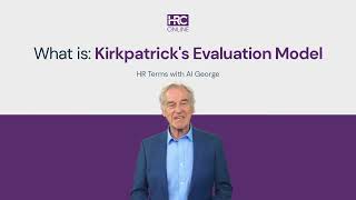 What is: The Kirkpatrick Evaluation Model