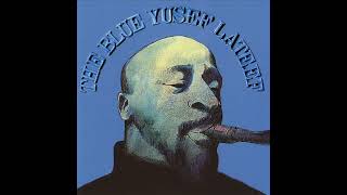 Back Home Remastered - The Blue Yusef Lateef by Yusef Lateef