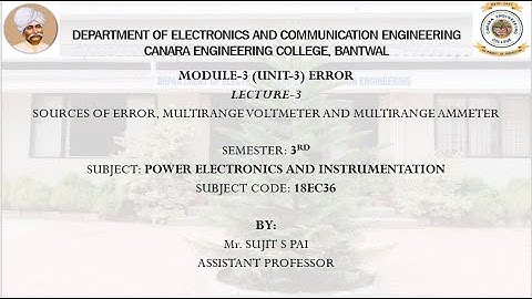 VTU PEI 18EC36 M3 L3 SOURCES OF ERROR, MULTIRANGE VOLTMETER AND MULTIRANGE AMMETER