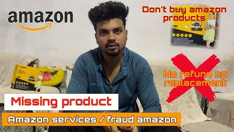 Amazon Na Kia Missing Product Delivered || no Refund No Replacement || ​⁠​⁠​@AmazonInOfficial