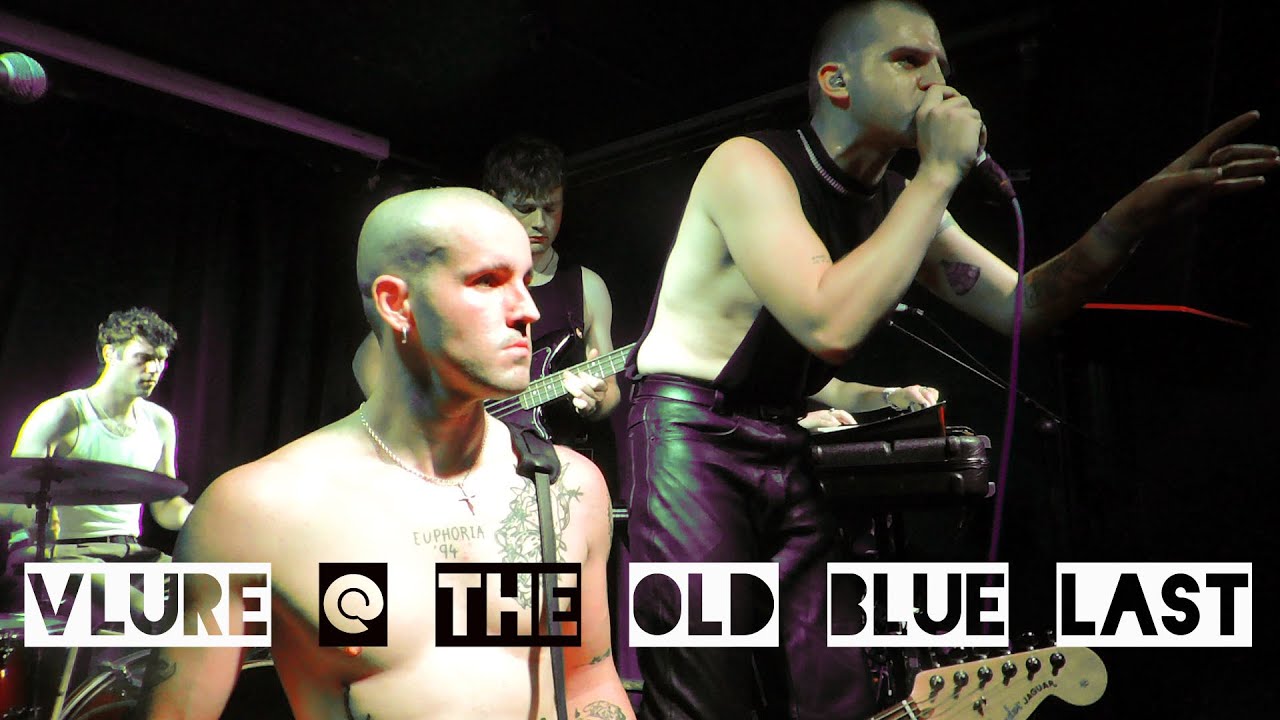 VLURE @ The Old Blue Last 26/08/21